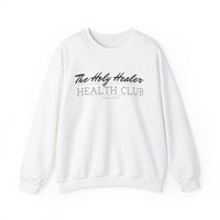 The Holy Healer Health Club Sweatshirt - Psalm 147:3