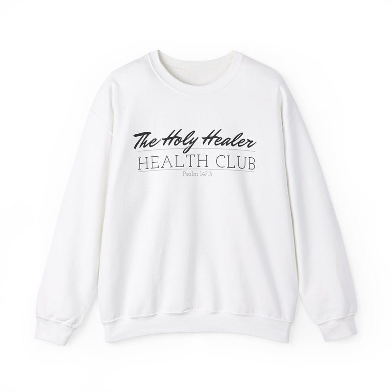 The Holy Healer Health Club Sweatshirt - Psalm 147:3