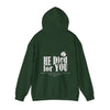 He Died for You Hoodie