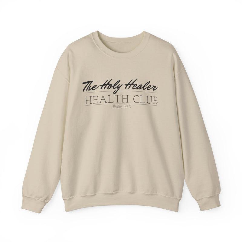 The Holy Healer Health Club Sweatshirt - Psalm 147:3