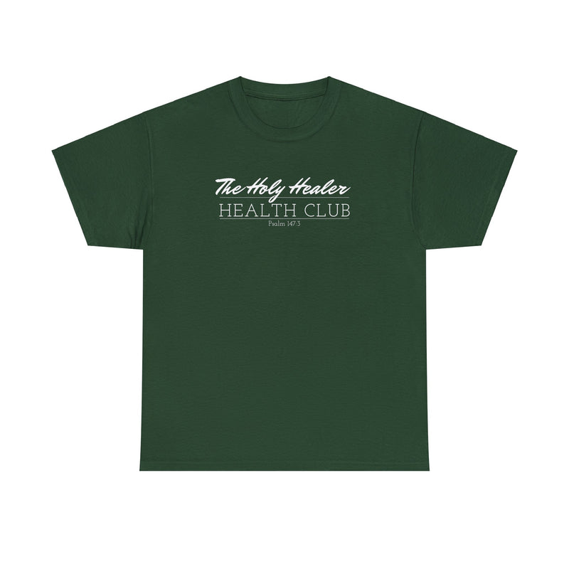 The Holy Healer Health Club T-Shirt - Psalm 147:3