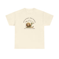 Have Patience T-Shirt