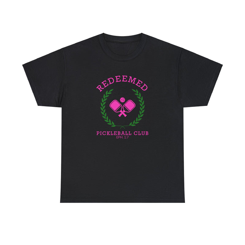 Redeemed Pickleball Club T-Shirt - "Eph 1:7" Sporty Faith Tee