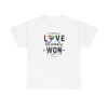 Love Already Won - T-Shirt