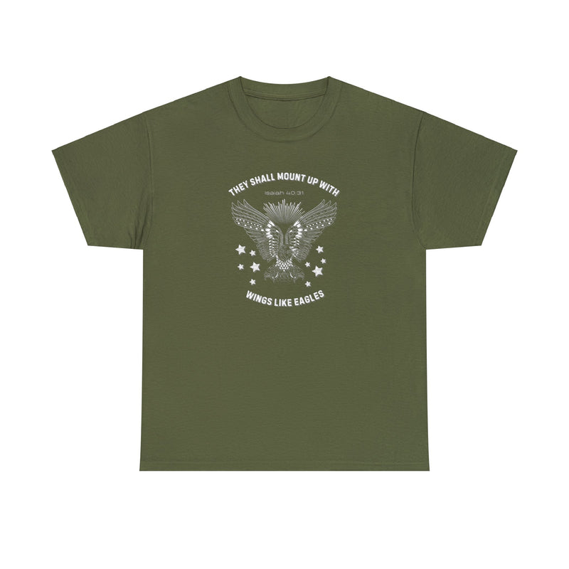 They Shall Mount Up With Wings Like Eagles - T-Shirt