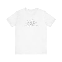 Consider the Wildflowers - Ultra-Soft T-Shirt