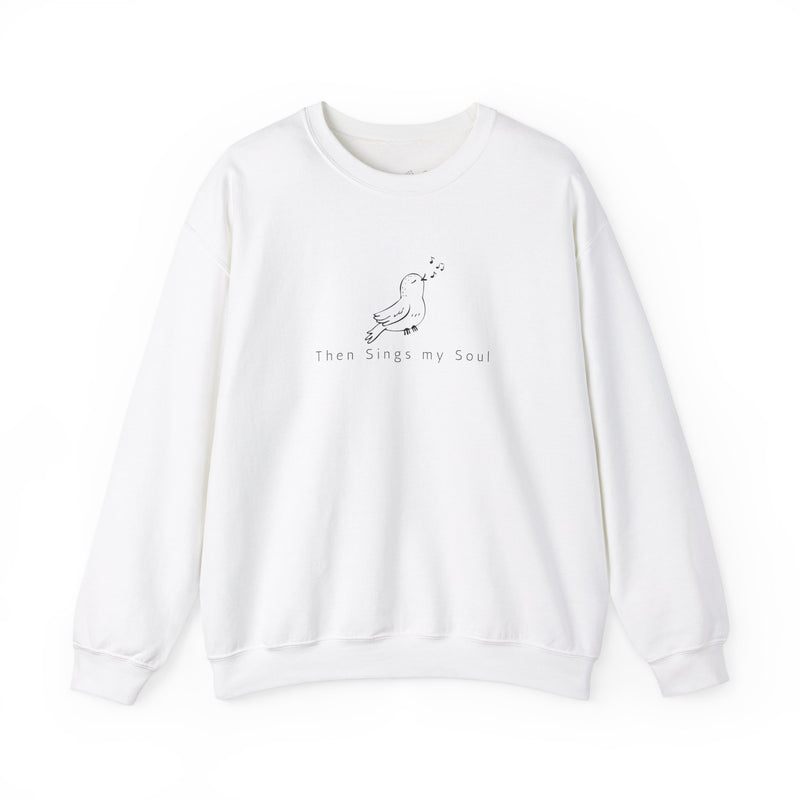 "Then Sings My Soul" - Soulful Melody Sweatshirt