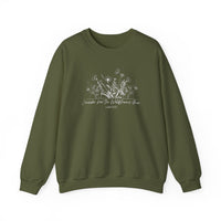 "Consider How The Wildflowers Grow" Luke 12:27 - Sweatshirt