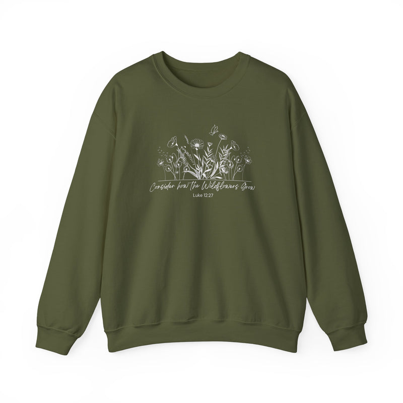 "Consider How The Wildflowers Grow" Luke 12:27 - Sweatshirt