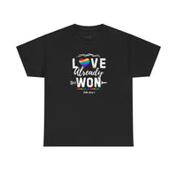 Love Already Won - T-Shirt