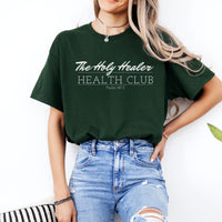 The Holy Healer Health Club T-Shirt - Psalm 147:3