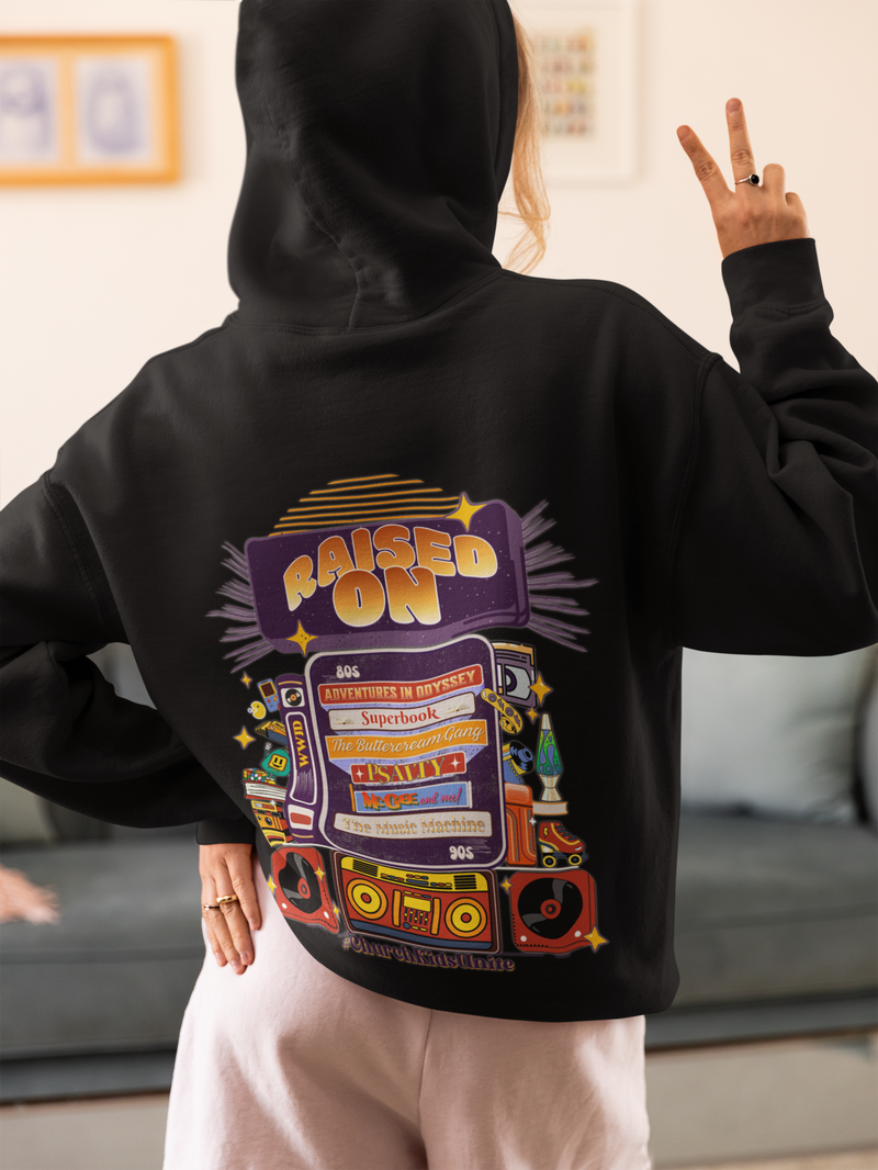 Raised On -  80s & 90s Church Kid - Hoodie